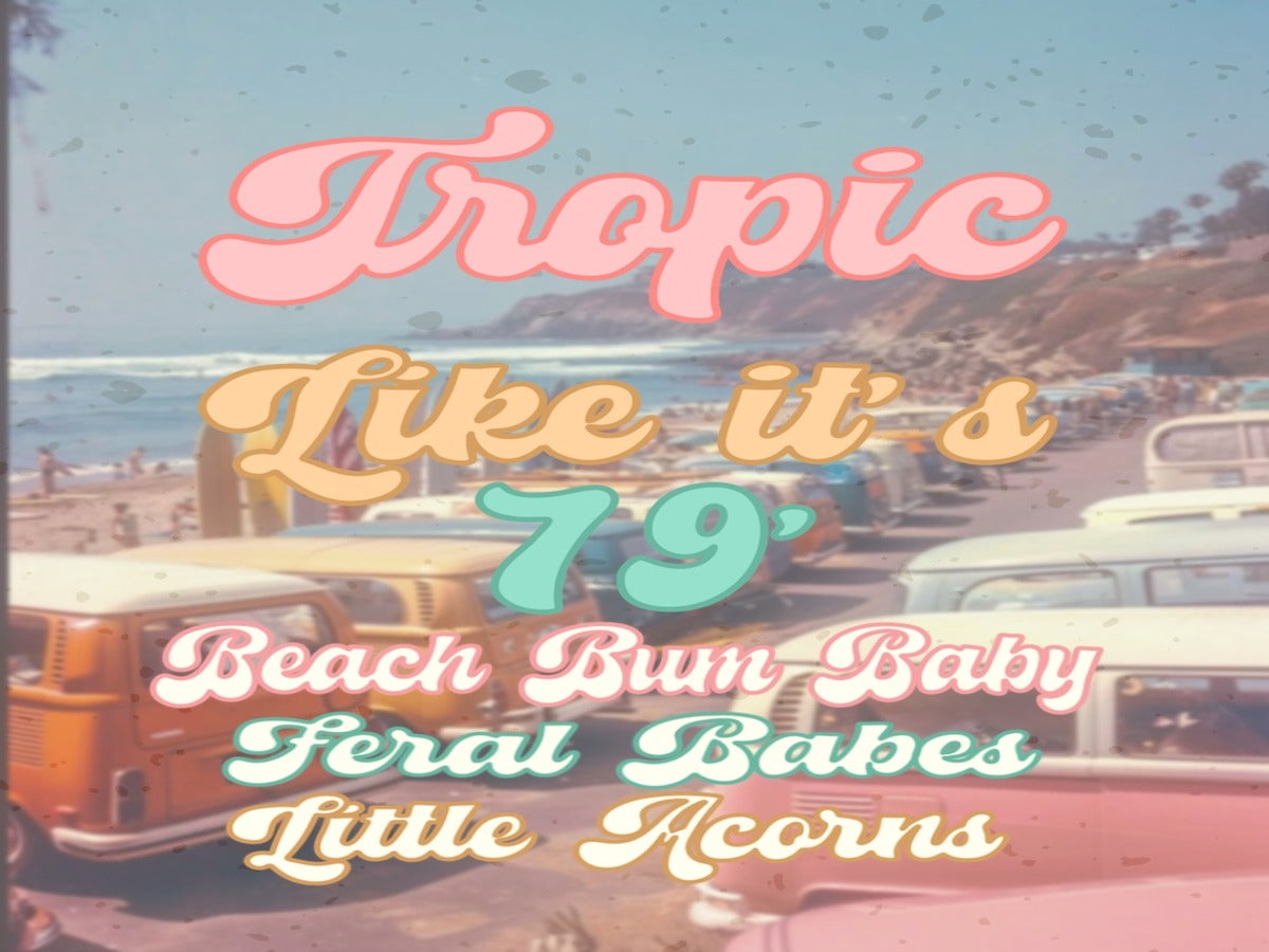 Tropic like it’s ‘79 Collab
